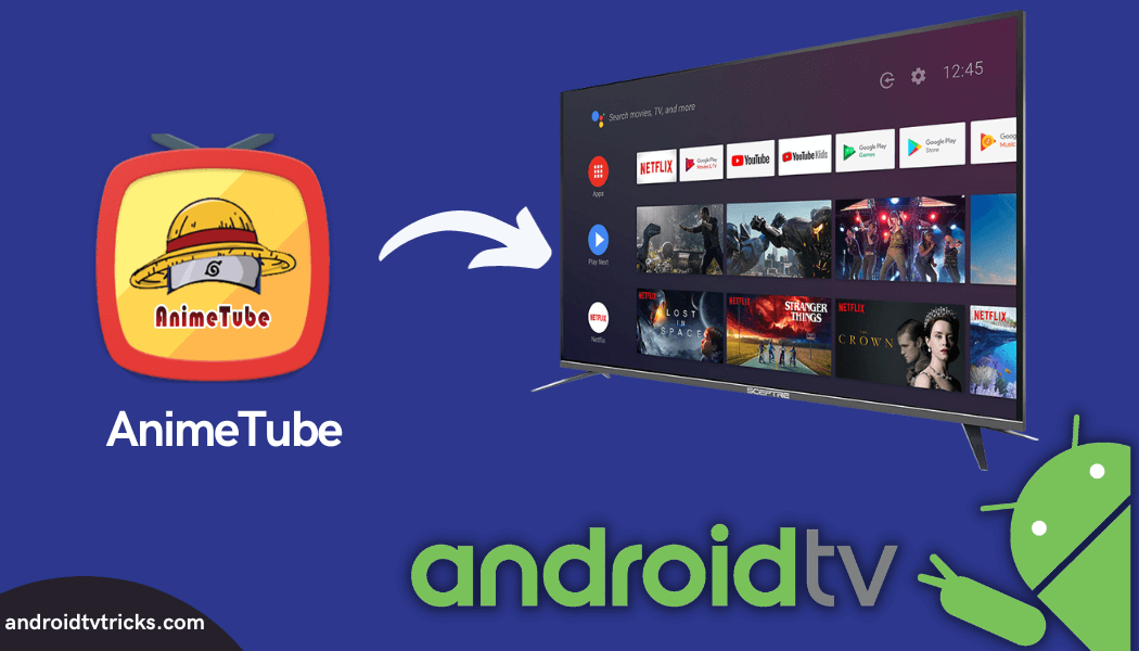 How to Install AnimeTube APK on Android TV - Android TV Tricks